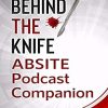 Behind The Knife ABSITE Podcast Companion (Original PDF From Publisher)