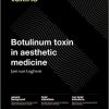 Botulinum Toxin In Aesthetic Medicine