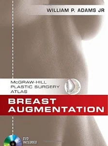 Breast Augmentation (McGraw-Hill Plastic Surgery Atlas) (ORIGINAL PDF from Publisher) Breast Augmentation (McGraw-Hill Plastic Surgery Atlas) (ORIGINAL PDF from Publisher)