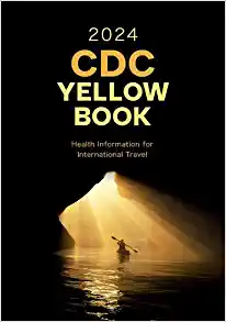 CDC Yellow Book 2024 Health Information for International Travel CDC Health Information for International Travel Original PDF from Publisher