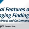 COVID 19 Clinical Features and Spectrum of Imaging Findings 2021