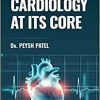 Cardiology at its Core (Original PDF from Publisher) Cardiology at its Core Original PDF from Publisher