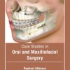 Case Studies in Oral and Maxillofacial Surgery Case Studies in Oral and Maxillofacial Surgery