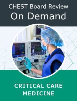 Chestnet Critical Care Board Review On Demand 2022 VIDEOS