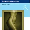 Cirurgia Genital: Reconstrutora E Estética (Original PDF From Publisher) Cirurgia Genital Reconstrutora E Estetica Original PDF From Publisher