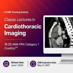 Classic Lectures in Cardiothoracic Imaging 2024