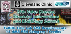 Cleveland Clinic Heart Thoracic Vascular Institute 25th Valve Disease Structural Interventions and Diastology Summit 2023 Videos