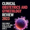 Clinical Obstetrics/Gynecology Review 2023: For USMLE Step 2 CK and COMLEX-USA Level 2 (USMLE Prep) (ePub) Clinical Obstetrics Gynecology Review 2023 For USMLE Step 2 CK and COMLEX USA Level 2 USMLE Prep ePub