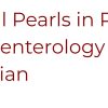 Clinical Pearls in Pediatric Gastroenterology for the Primary Care Physician 2023 Clinical Pearls in Pediatric Gastroenterology for the Primary Care Physician 2023