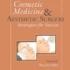Evidence-Based Cosmetic Surgery Cosmetic Medicine and Aesthetic Surgery: Strategies for Success