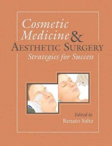 Evidence-Based Cosmetic Surgery Cosmetic Medicine and Aesthetic Surgery: Strategies for Success
