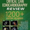 Critical Care Echocardiography Review 1200+ Questions and Answers PDF Critical Care Echocardiography Review PDF only 1