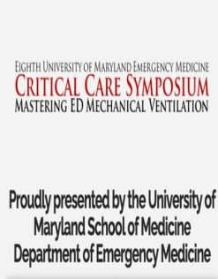 Critical Care Symposium Mastering ED Mechanical Ventilation 2021 videos