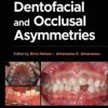 Dentofacial and Occlusal Asymmetries Dentofacial and Occlusal Asymmetries