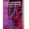FACIAL ULTRASOUND IN AESTHETIC MEDICINE 2024 PDF Video