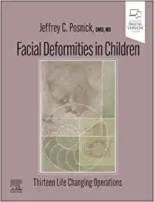 Facial Deformities In Children: Thirteen Life Changing Operations, 1st Edition (Original PDF From Publisher) Facial Deformities In Children Thirteen Life Changing Operations 1st Edition Original PDF From Publisher