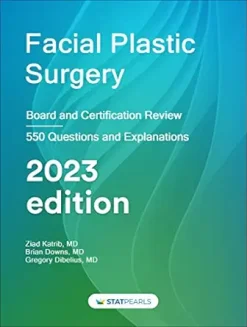 Facial Plastic Surgery Board And Certification Review 2023 Edition Azw3EPubConverted PDF