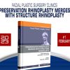 Facial Plastic Surgery Clinics of North America 2023 1 Preservation Rhinoplasty Merges with Structure Rhinoplasty