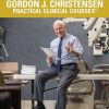 Gordon Christensen Practical Clinical Courses Gordon Christensen Practical Clinical Courses