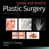 Grabb and Smith Plastic Surgery, 8th Edition (High Quality Scanned PDF) Grabb and Smiths Plastic Surgery 8th Edition High Quality Scanned PDF