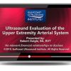 Gulfcoast: Ultrasound Evaluation of the Upper Extremity Arterial System Gulfcoast: Ultrasound Evaluation of the Upper Extremity Arterial System
