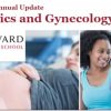 Harvard Fifty-Ninth Annual Update Obstetrics and Gynecology 2023 Harvard Fifty Ninth Annual Update Obstetrics and Gynecology 2023