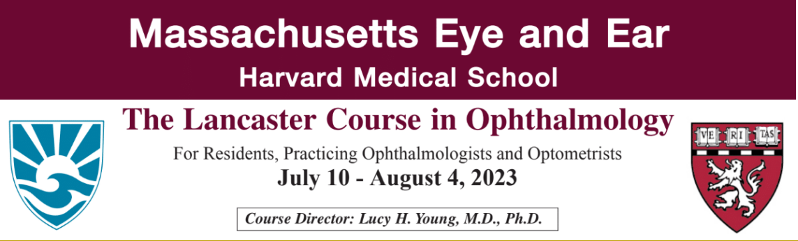 Harvard Lancaster Course in Ophthalmology 2023 (Videos) Harvard Lancaster Course in Ophthalmology 2023 Videos