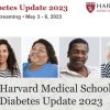 Harvard Medical School Diabetes Update 2023 Harvard Medical School Diabetes Update 2023