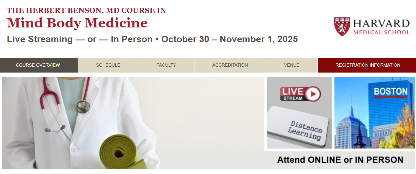 Harvard The Herbert Benson, MD Course in Mind Body Medicine 2024 Harvard The Herbert Benson, MD Course in Mind Body Medicine 2024
