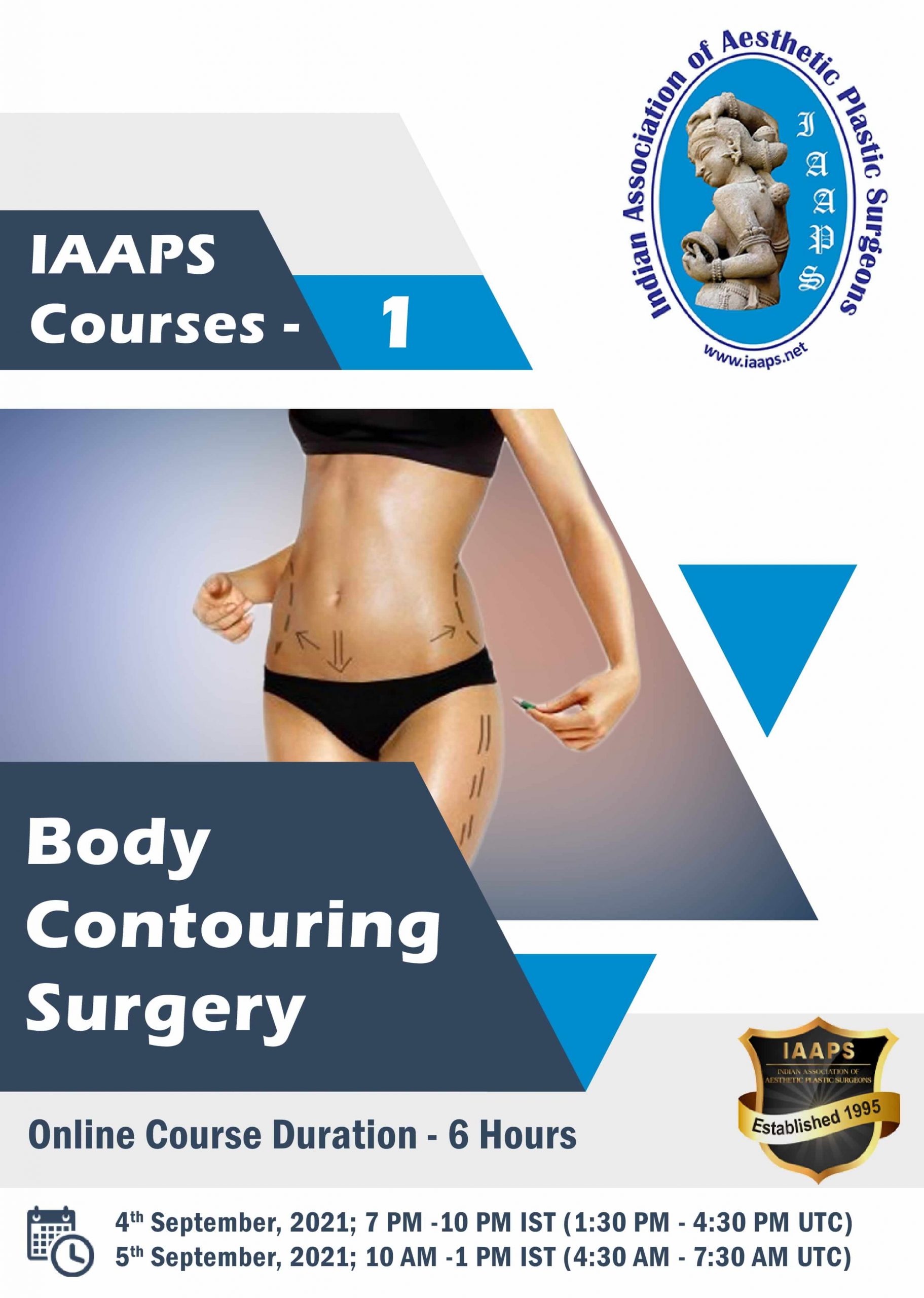 Indian Association of Aesthetic Plastic Surgeons Course 1 Body Contouring Surgery 2021 Indian Association of Aesthetic Plastic Surgeons Course 1 Body Contouring Surgery 2021