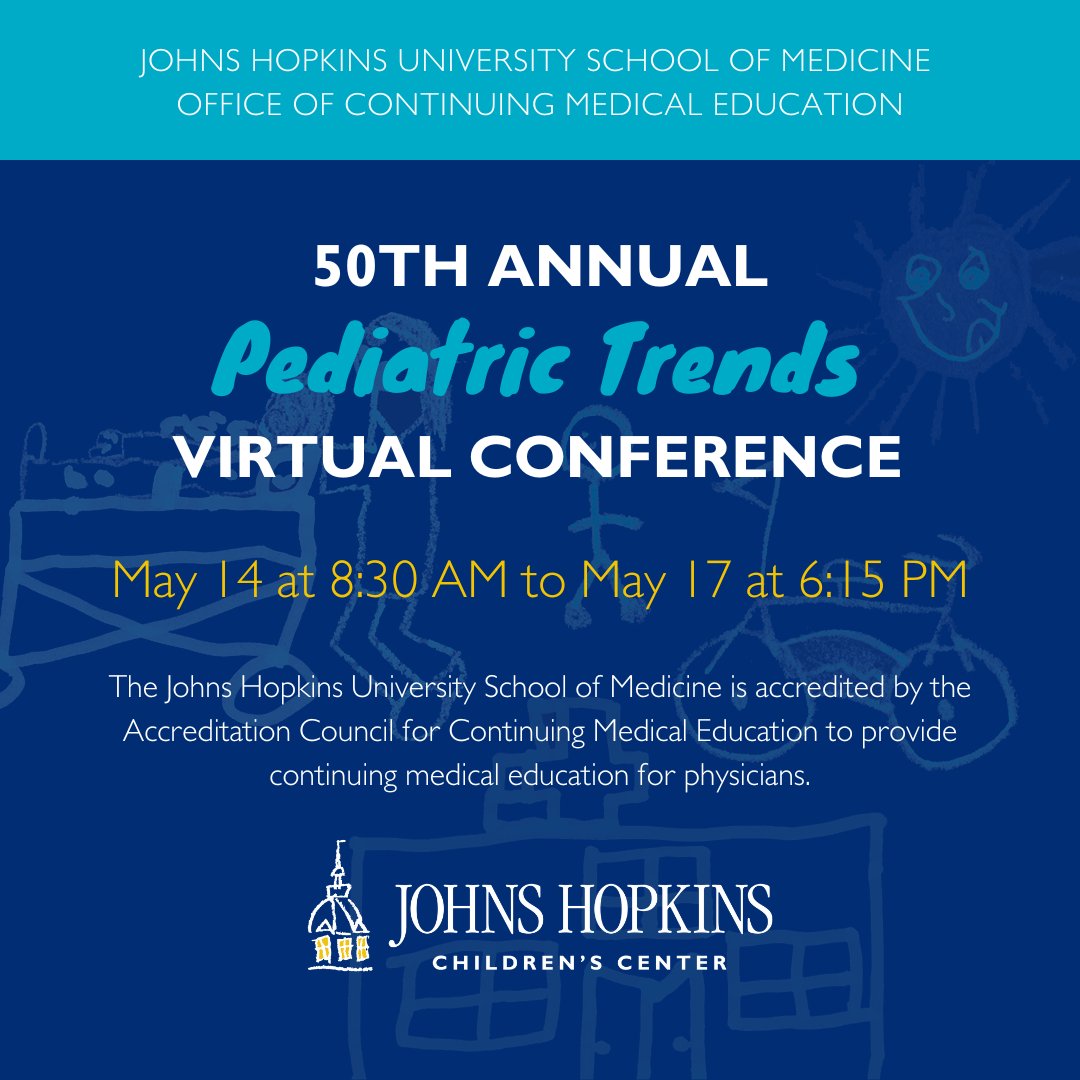 Johns Hopkins 50th Annual Pediatric Trends 2024 Johns Hopkins 50th Annual Pediatric Trends 2024