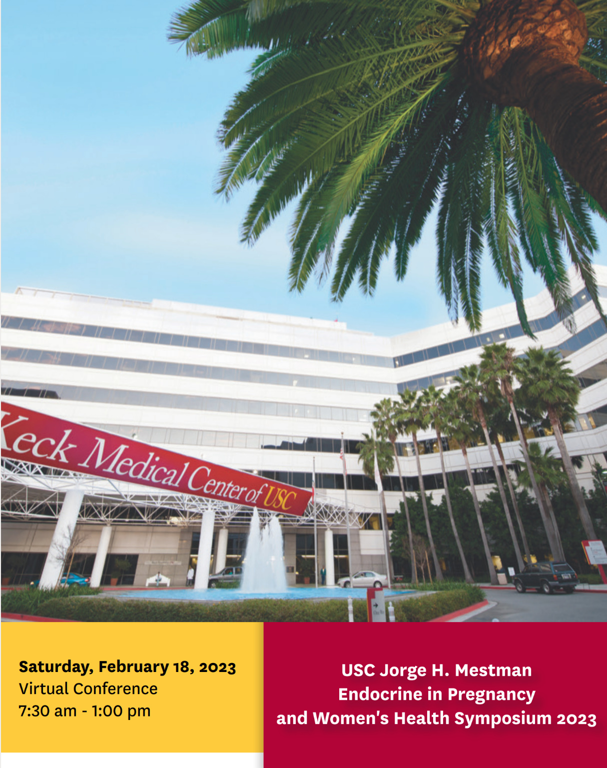 USC Jorge H. Mestman Endocrine in Pregnancy and Women’s Health Symposium 2023 Keck USC Jorge H. Mestman Endocrine in Pregnancy and Womens Health Symposium 2023