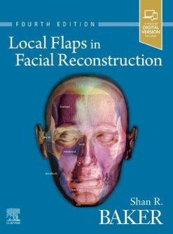Local Flaps In Facial Reconstruction 4th Edition True PDF 1