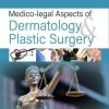 Medico-Legal Aspects Of Dermatology & Plastic Surgery (Original PDF From Publisher) Medico-Legal Aspects Of Dermatology & Plastic Surgery (Original PDF From Publisher)