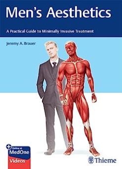 Mens Aesthetics A Practical Guide To Minimally Invasive Treatment Original PDF From PublisherVideos