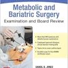 Metabolic And Bariatric Surgery Exam And Board Review (EPUB and pdf) Metabolic And Bariatric Surgery Exam And Board Review EPUB