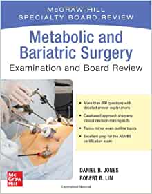 Metabolic And Bariatric Surgery Exam And Board Review EPUB