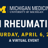 Michigan Medicine Update in Rheumatic Diseases 2024 Michigan Medicine Update in Rheumatic Diseases 2024