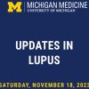 Michigan Medicine Updates in Lupus 2023 Michigan Medicine Updates in Lupus 2023
