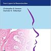 Mohs Micrographic Surgery From Layers To Reconstruction Original PDF From PublisherVideos