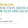Addiction Medicine for Non-Specialists 2023 Oakstone CMEssentials Addiction Medicine for Non Specialists 2023