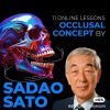 Occlusal Concept (11 Lessons) by sadao sato Occlusal Concept (11 Lessons) by sadao sato