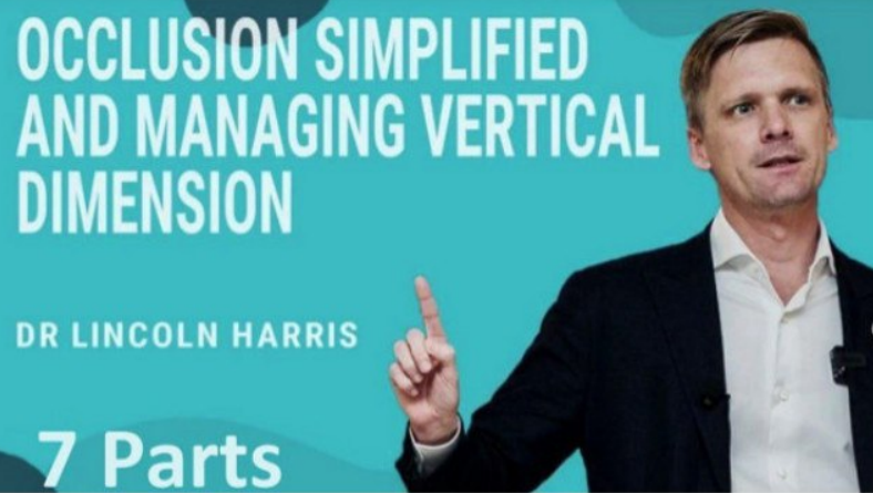 Occlusion Simplified and Managing Vertical Dimension (7 Parts) Occlusion Simplified and Managing Vertical Dimension (7 Parts)
