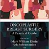 Oncoplastic Breast Surgery A Practical Guide Original PDF From Publisher