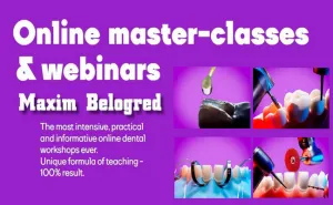 Online Dental Master Classes & Webinars – Maxim Belograd Online Dental Master Classes & Webinars – Maxim Belograd