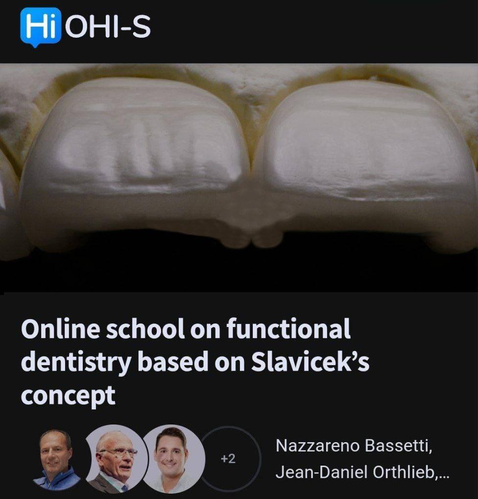 Online School on Functional Dentistry Based on Slavicek’s Concept Online School on Functional Dentistry Based on Slavicek’s Concept