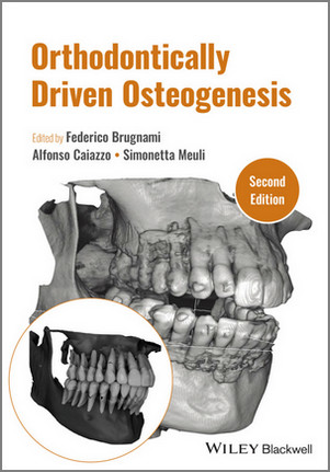 Orthodontically Driven Osteogenesis, 2nd Edition Orthodontically Driven Osteogenesis, 2nd Edition