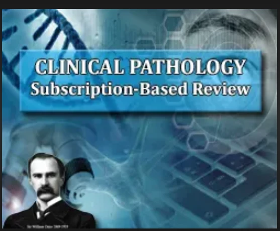 Osler Clinical Pathology 2024 Subscription-Based Review Osler Clinical Pathology 2024 Subscription Based Review