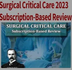 Osler Surgical Critical Care 2023 Subscription Based Review