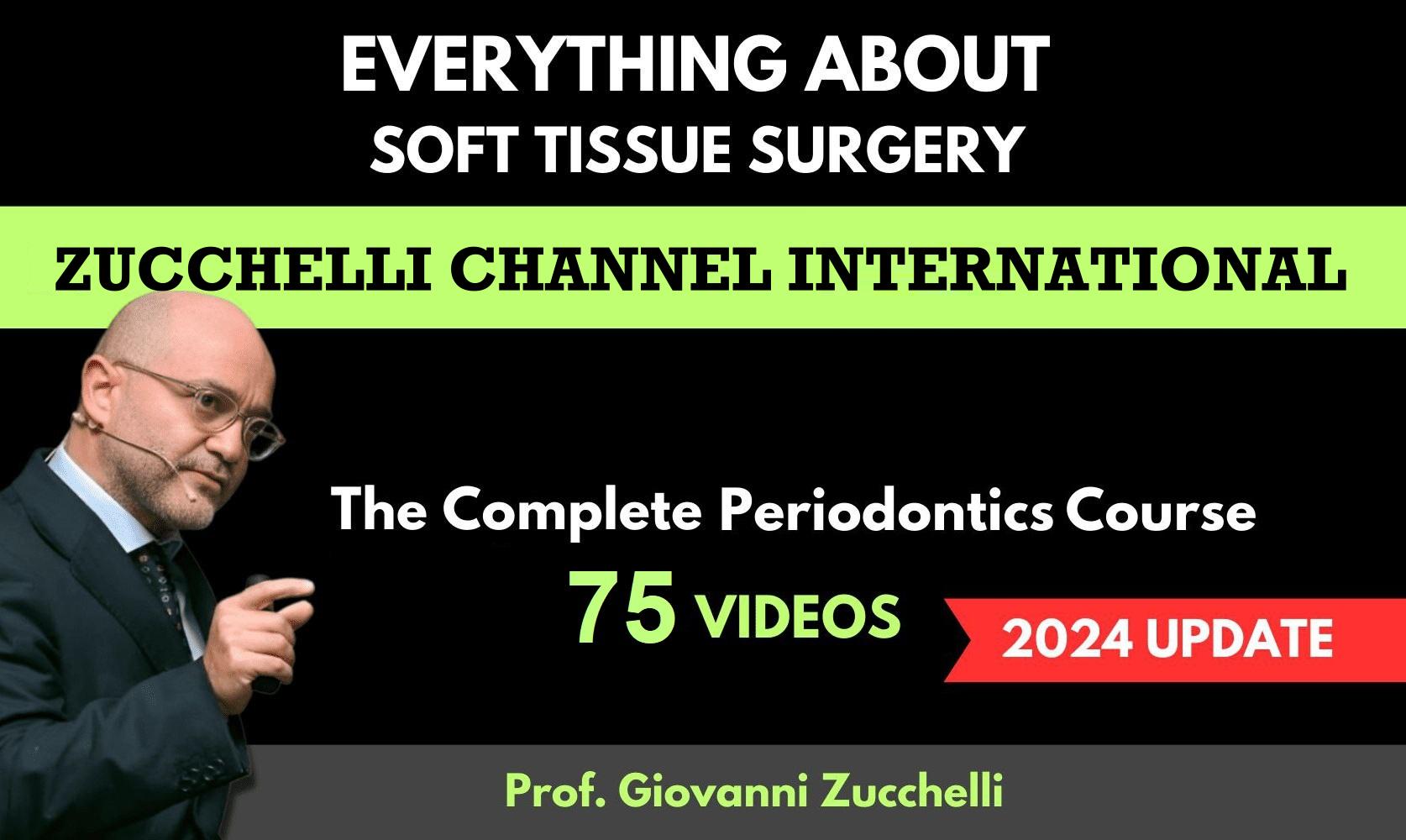 Osteocom Everything about Soft Tissue Surgery – Giovanni Zucchelli full course of Zucchelli Channel International including 2024 updates Osteocom Everything about Soft Tissue Surgery – Giovanni Zucchelli full course of Zucchelli Channel International including 2024 updates